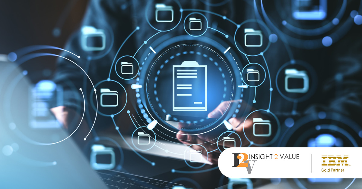 Main: Organisation of digital files and documents. Inset: Insight 2 Value and IBM Gold Partner logos.